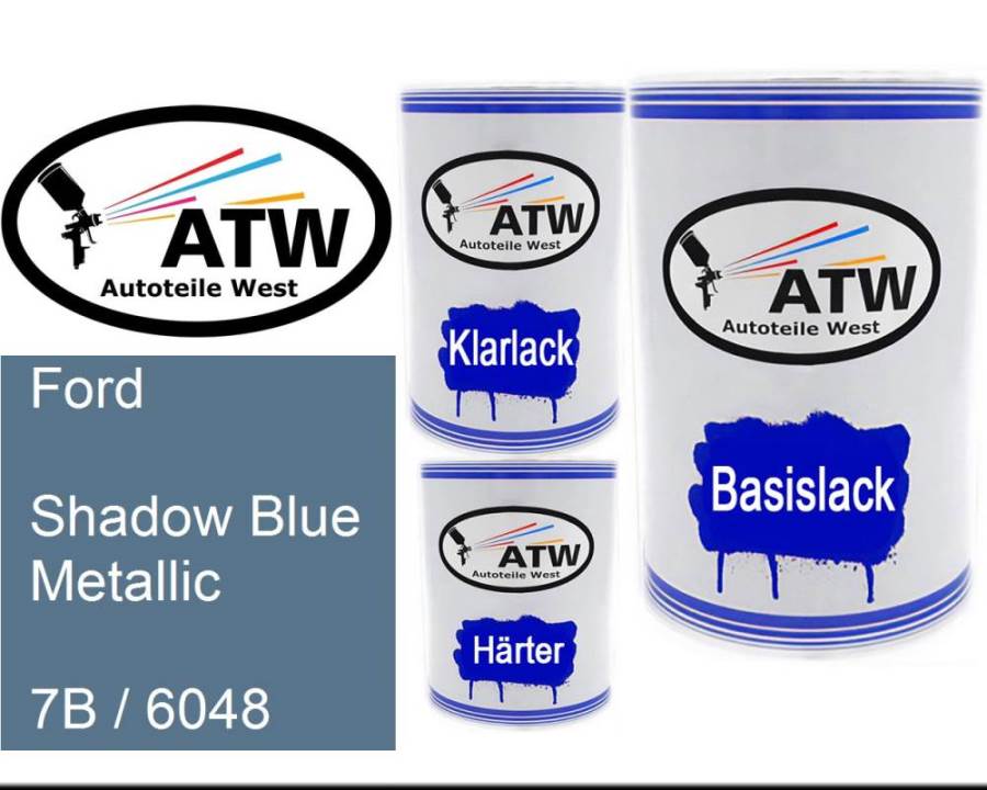 Ford, Shadow Blue Metallic, 7B / 6048: 500ml Lackdose + 500ml Klarlack + 250ml Härter - Set, von ATW Autoteile West.